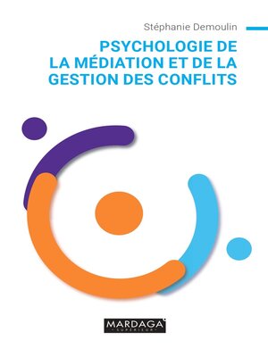 cover image of Psychologie de la médiation et de la gestion des conflits